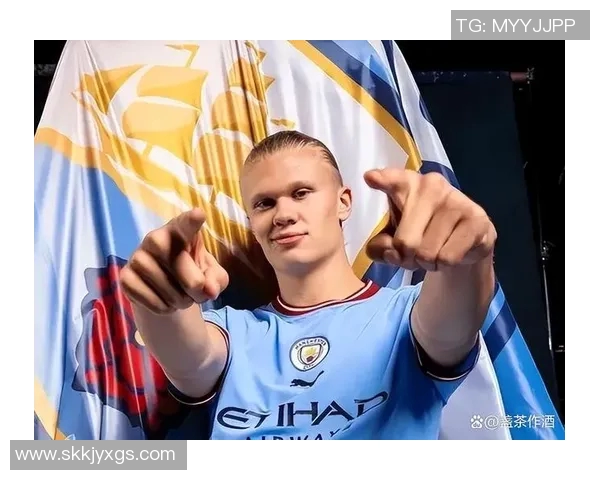 哈兰德如何凭借独特战术掌控比赛节奏并改变球队进攻格局