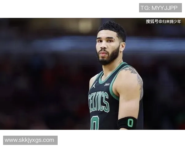 塔图姆背后的故事:从少年到巨星之路 塔图姆背后的故事:从少年到巨星之路